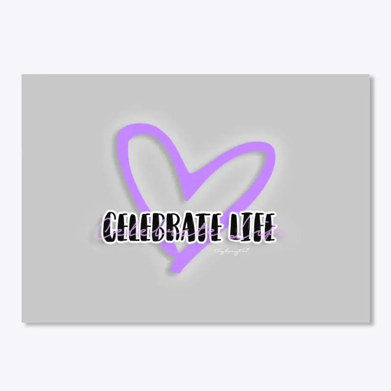 Celebrate Life